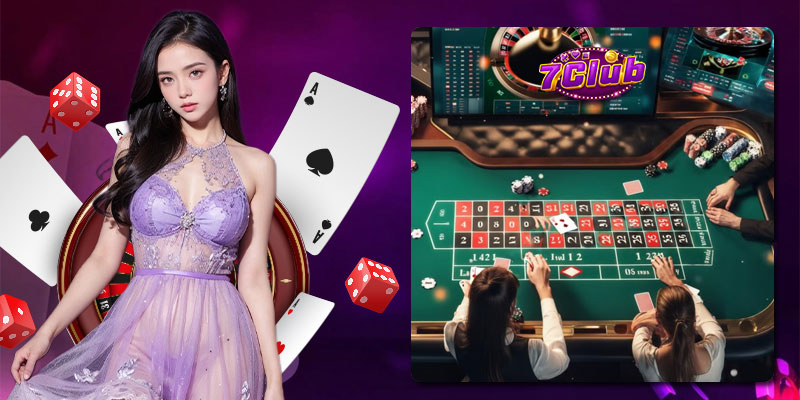 Những ưu điểm chính mà Live Casino 7Club mang lại